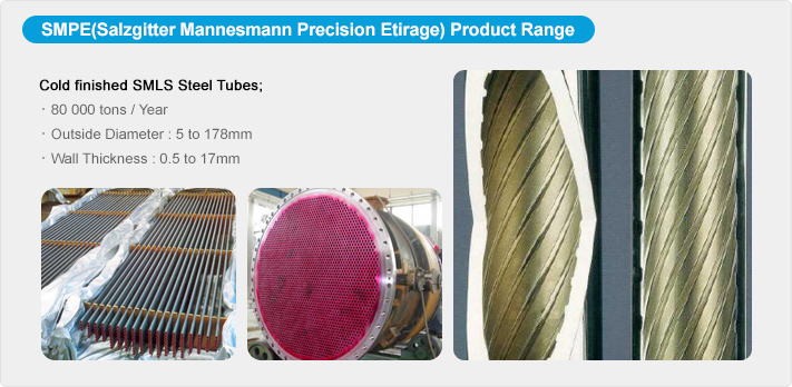 SMPE(Salzgitter Mannesmann Precision Etirage) Product Range